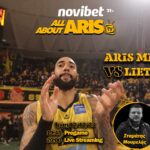 Novibet AllAboutARIS TV: Live streaming περιγραφή και σχολιασμός του ΑΡΗΣ Μidea-Λιετκαμπέλις (vid)