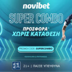 Super Combo Προσφορά* χωρίς κατάθεση στη Νovibet!