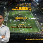 Novibet ALLABOUTARIS TV: Build Up (22/7) με διπλό “χτύπημα” και όσα ακολουθούν (vid)