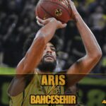 NOVIBET ALLABOUTARIS TV LIVE STREAMING: ARIS B.C. – Bahcesehir (vid)