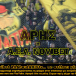 Η Novibet AllAboutARIS TV σας βάζει στο ΑΡΗΣ-ΑΕΛ Novibet!
