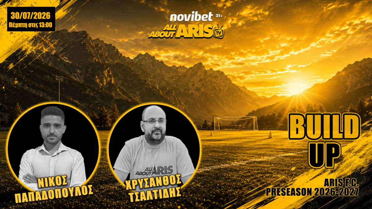 NOVIBET ALLABOUTARIS TV: Build Up… Μιρ, στόπερ και Μόντσα (29/07/26)